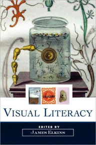 Visual Literacy James Elkins Editor