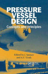 Pressure Vessel Design: Concepts and principles J Spence Editor