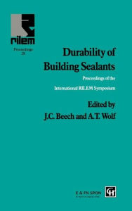 Durability of Building Sealants - J.C. Beech