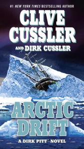 Arctic Drift (Dirk Pitt Series #20) Clive Cussler Author