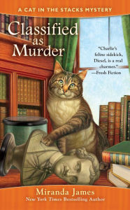 Classified as Murder (Cat in the Stacks Series #2) Miranda James Author
