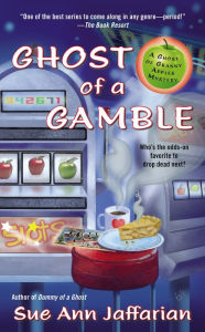 Ghost of a Gamble (Ghost of Granny Apples Series #4) Sue Ann Jaffarian Author