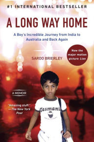 A Long Way Home Saroo Brierley Author