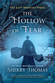 The Hollow of Fear (Lady Sherlock Series #3) Sherry Thomas Author