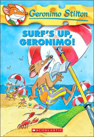 Surf's Up, Geronimo! (Geronimo Stilton Series #20) Geronimo Stilton Author