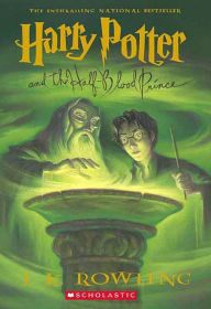 Harry Potter and the Half-Blood Prince (Harry Potter Series #6) J. K. Rowling Author