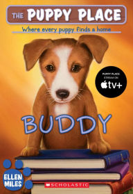 Buddy (The Puppy Place Series #5) Ellen Miles Author