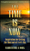The Time Is Now: Sixty Time Pieces for Reflection and Action - Daniel S. Wolk