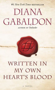 Written in My Own Heart's Blood (Outlander Series #8) Diana Gabaldon Author