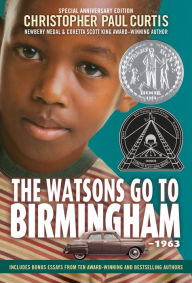 The Watsons Go to Birmingham - 1963 Christopher Paul Curtis Author