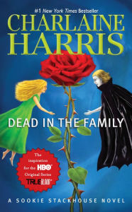 Dead in the Family (Sookie Stackhouse / Southern Vampire Series #10) Charlaine Harris Author