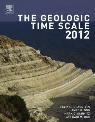 The Geologic Time Scale 2012 Felix M. Gradstein Editor