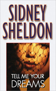 Tell Me Your Dreams Sidney Sheldon Author