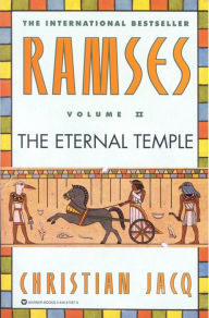 The Eternal Temple (Ramses Series #2) Christian Jacq Author