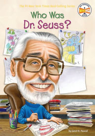 Who Was Dr. Seuss? Janet B. Pascal Author