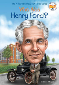 Who Was Henry Ford? Michael Burgan Author
