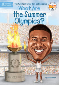 What Are the Summer Olympics? Gail Herman Author