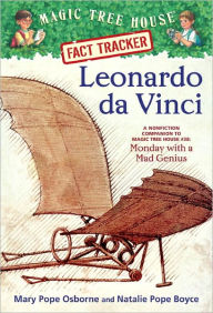 Magic Tree House Fact Tracker #19: Leonardo da Vinci: A Nonfiction Companion to Magic Tree House #38: Monday with a Mad Genius - Mary Pope Osborne