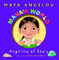 Maya's World: Angelina of Italy - Maya Angelou