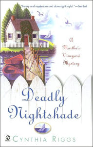 Deadly Nightshade (Victoria Trumbull Series #1) - Cynthia Riggs