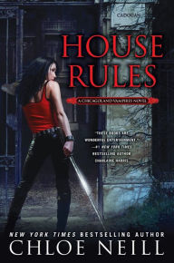 House Rules (Chicagoland Vampires Series #7) Chloe Neill Author
