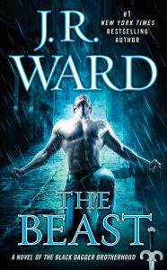 The Beast (Black Dagger Brotherhood Series #14) J. R. Ward Author