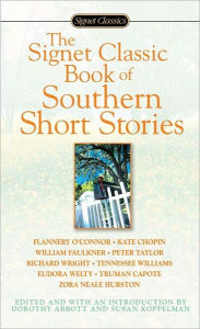 The Signet Classic Book of Southern Short Stories Dorothy Abbott Editor