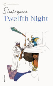 Twelfth Night: or, What You Will William Shakespeare Author