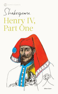 Henry IV, Part I William Shakespeare Author