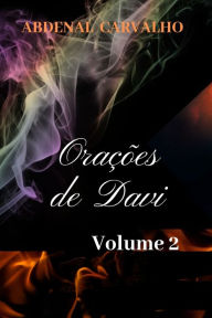 Orações de Davi - Volume II Abdenal Carvalho Author