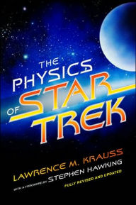 The Physics of Star Trek Lawrence M. Krauss Author