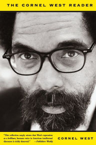 The Cornel West Reader Cornel West Author