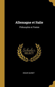 Allemagne et Italie: Philosophie et Poésie - Edgar Quinet