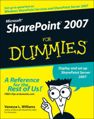 Microsoft SharePoint 2007 For Dummies Vanessa L. Williams Author