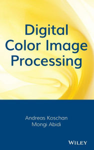 Digital Color Image Processing Andreas Koschan Author