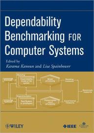 Dependability Benchmarking for Computer Systems Karama Kanoun Author