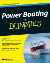 Power Boating For Dummies Randy Vance Author