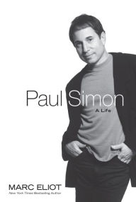 Paul Simon: A Life Marc Eliot Author