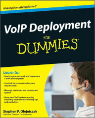 VoIP Deployment For Dummies - Stephen P. Olejniczak