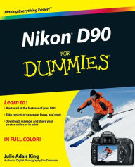 Nikon D90 For Dummies Julie Adair King Author