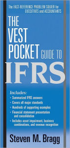 The Vest Pocket Guide to IFRS Steven M. Bragg Author