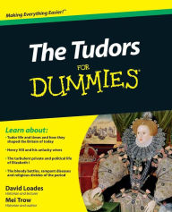 The Tudors For Dummies David Loades Author