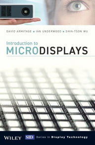 Introduction to Microdisplays David Armitage Author