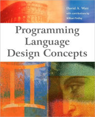 Programming Language Design Concepts David A. Watt Author