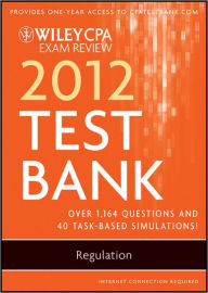 Wiley CPA Exam Review 2012 Test Bank 1 Year Access, Regulation -  O. Ray Whittington, Multimedia