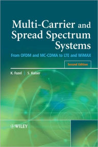 Multi-Carrier and Spread Spectrum Systems: From OFDM and MC-CDMA to LTE and WiMAX Khaled Fazel Author
