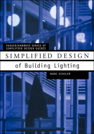 Simplified Design of Building Lighting Marc Schiler Author