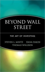 Beyond Wall Street: The Art of Investing Steven L. Mintz Author