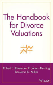 The Handbook for Divorce Valuations Robert E. Kleeman Author