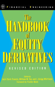 The Handbook of Equity Derivatives Jack Clark Francis Editor